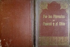 Bild des Verkufers fr Por las florestas del Paran y el Oho. El Jaguarete. Kerry Moyame. El leador de la Florida. Interesantes excursiones por los bosques del Sur y del Norte de Amrica. Versin espaola de Miguel. Pons Fbregues. zum Verkauf von Hesperia Libros