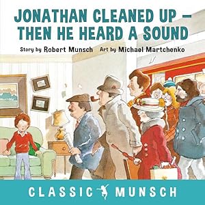 Seller image for Jonathan Cleaned Up-Then He Heard a Sound : Or Blackberry Subway Jam for sale by GreatBookPrices