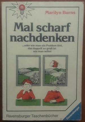 Mal scharf nachdenken oder wie man ein Problem löst, das doppelt so groß ist wie man selbst.