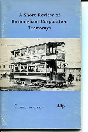 Imagen del vendedor de A Short Review of Birmingham Corporation Tramways Third Edition a la venta por Douglas Blades