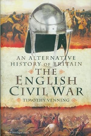 Seller image for An alternative History of Britain. The English Civil War for sale by Berliner Zinnfiguren