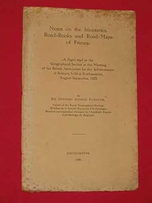 Notes on the Itineraries, Road-Books and Road-Maps of France: A Paper read in the Geographical Se...