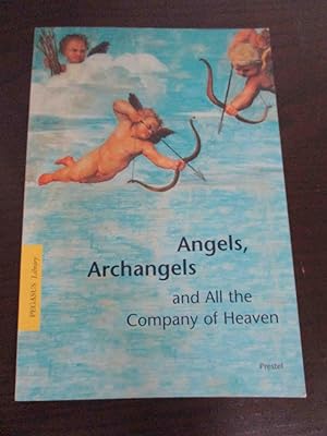 Seller image for Angels, Archangels - and All the Company of Heaven. for sale by Antiquariat Maralt