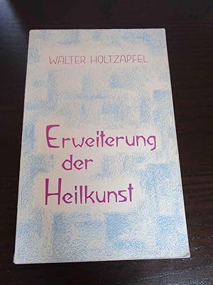 Bild des Verkufers fr Erweiterung der Heilkunst. Rudolf Steiner und die Medizin. zum Verkauf von Antiquariat Maralt