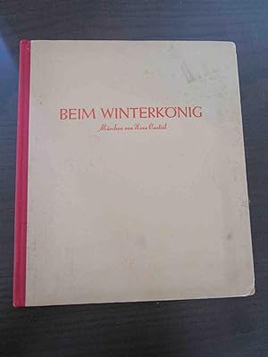 Beim Winterkönig. Märchen von Nina Castièl. Zeichnungen von Willi Hessel.