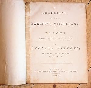 A selection from the Harleian Miscellany of tracts, which principally regard the English history;...