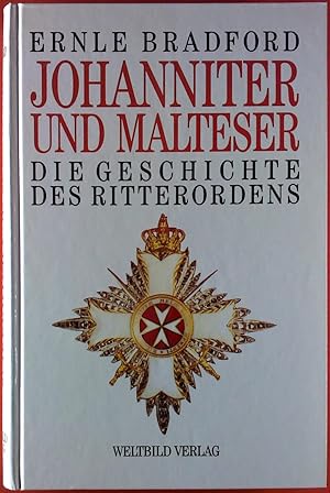 Bild des Verkufers fr Johanniter und Malteser. Die Geschichte des Ritterordens. zum Verkauf von biblion2