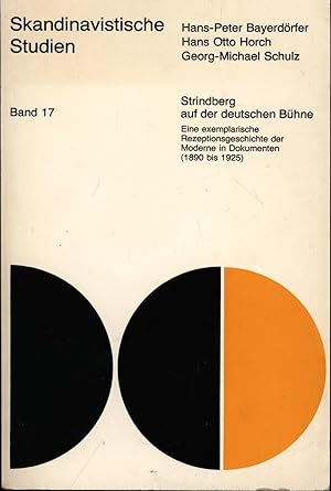 Seller image for Strindberg auf der deutschen Bhne. Eine exemplarische Rezeptionsgeschichte,der Moderne in Dokumenten 1890 - 1925. Skandinavische Studien. Band 17., for sale by Antiquariat Kastanienhof