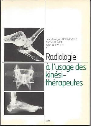 Radiologie à l'usage des kinésithérapeutes