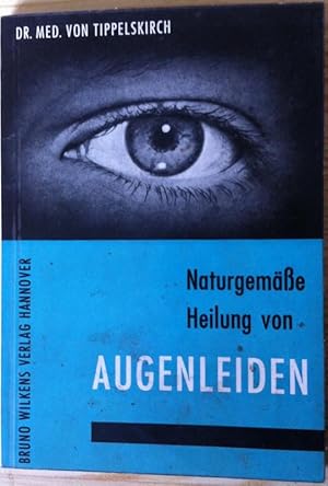 Naturgemäße Heilung von Augenleiden