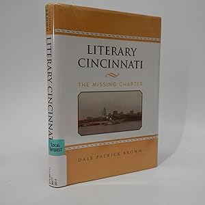 Imagen del vendedor de Literary Cincinnati: The Missing Chapter a la venta por Queen City Books