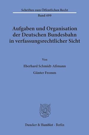 Seller image for Aufgaben und Organisation der Deutschen Bundesbahn in verfassungsrechtlicher Sicht. for sale by AHA-BUCH GmbH