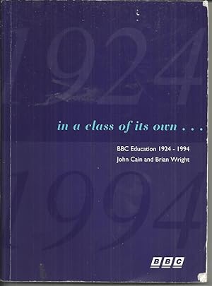 In a Class of Its Own: BBC Education, 1924-1994