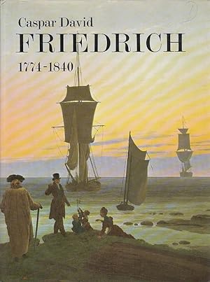 Seller image for Caspar David Friedrich, 1774-1840: romantic landscape painting in Dresden [catalogue of an exhibition held at the Tate Gallery, London, 6 September-16 October, 1972] for sale by Licus Media