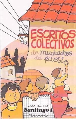 Seller image for Escritos colectivos de muchachos del pueblo for sale by SOSTIENE PEREIRA