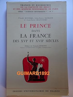 Le Prince dans la France des XVIe siècle et XVIIe siècle