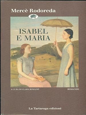 Bild des Verkufers fr Isabel e Maria zum Verkauf von Librodifaccia