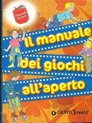 Seller image for Il manuale dei giochi all'aperto for sale by Librodifaccia