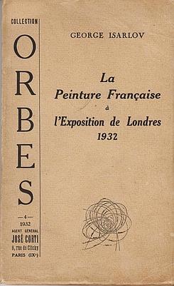 La peinture française à l'exposition de Londres 1932. (Met opdracht van de auteur aan J. Goudstik...