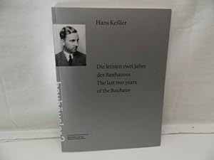 Die letzten zwei Jahre des Bauhauses. Briefe eines Bauhäuslers an seine Mutter = The last two yea...