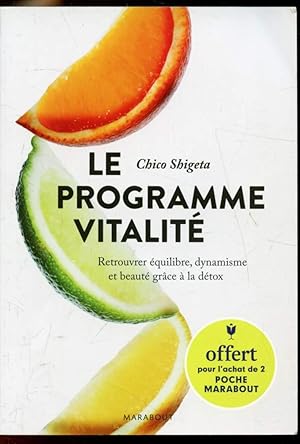 Bild des Verkufers fr Le programme vitalit - Retrouver quilibre , dyamisme et beaut grce  la dtox zum Verkauf von Le-Livre