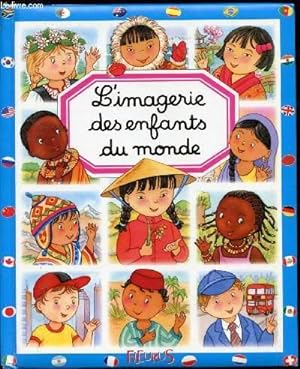 Bild des Verkufers fr L'imagerie des enfants du monde zum Verkauf von Le-Livre
