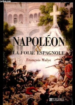 Imagen del vendedor de Napolon & la folie espagnole a la venta por Le-Livre