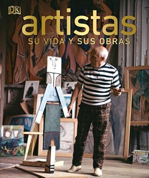 Image du vendeur pour Artistas : Su vida y sus obras -Language: spanish mis en vente par GreatBookPrices