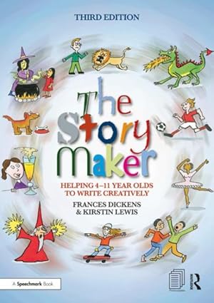 Seller image for Story Maker : Helping 4 ? 11 Year Olds to Write Creatively for sale by GreatBookPrices