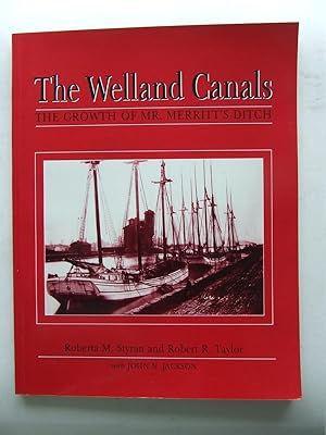 Bild des Verkufers fr The Welland Canals, the growth of Mr. Merritt's ditch zum Verkauf von McLaren Books Ltd., ABA(associate), PBFA