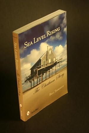 Imagen del vendedor de Sea Level Rising. The Chatham Story. a la venta por Steven Wolfe Books