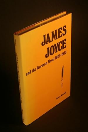 Bild des Verkufers fr James Joyce, and the German novel, 1922-1933. zum Verkauf von Steven Wolfe Books