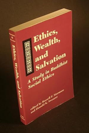 Image du vendeur pour Ethics, Wealth, and Salvation: A Study in Buddhist Social Ethics. mis en vente par Steven Wolfe Books