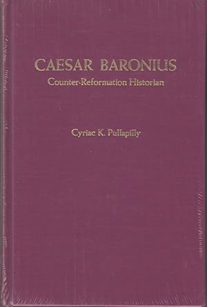 Caesar Baronius: Counter-Reformation Historian