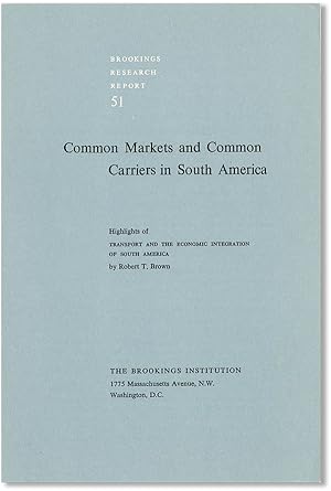 Common Markets and Common Carriers in South America: Highlights of "Transport and the Economic In...