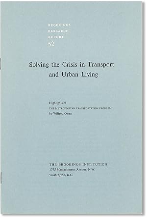 Solving the Crisis in Transport and Urban Living: Highlights of "The Metropolitan Transportation ...