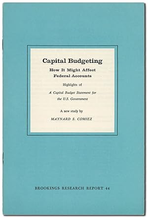 Capital Budgeting: How It Might Affect Federal Accounts. Highlights of "A Capital Budget Statemen...