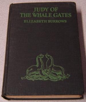 Seller image for Judy Of The Whale Gates: The Strange Happenings That Followed The Stranding Of The Yacht Aphoon Amoung The Volcanic Islands Of Alaska (Junior Edition) for sale by Books of Paradise