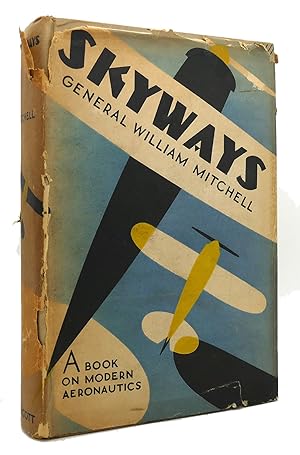 SKYWAYS: A BOOK ON MODERN AERONAUTICS