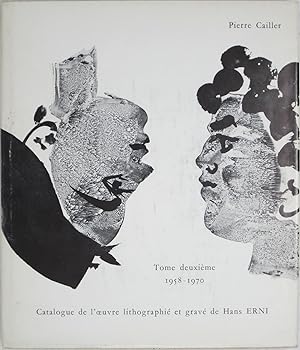 Bild des Verkufers fr Catalogue Raisonne de l'Oeuvre Lithographie et Grave De Hans Erni: Tome Deuxieme, Lithographies de 1958 a 1970 zum Verkauf von Powell's Bookstores Chicago, ABAA