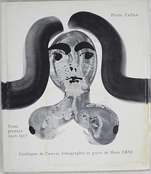 Bild des Verkufers fr Catalogue Raisonne de l'Oeuvre Lithographie et Grave de Hans Erni: Tome Premier, Lithographies de 1930 a 1957 zum Verkauf von Powell's Bookstores Chicago, ABAA