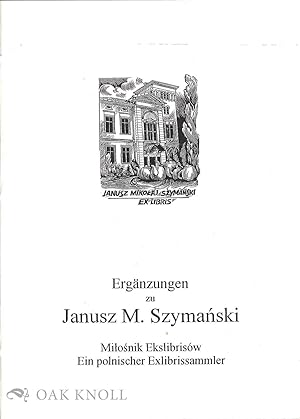 Imagen del vendedor de ERGNZUNGEN ZU JANUSZ M. SZYMANSKI a la venta por Oak Knoll Books, ABAA, ILAB