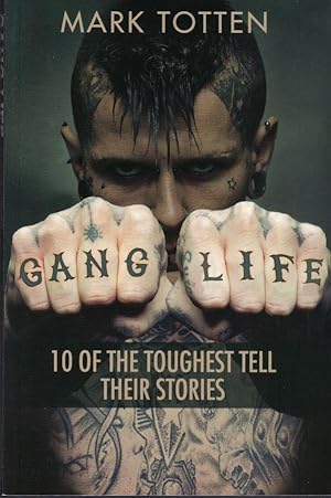 Gang Life, 10 of the Toughest Tell Their Stories