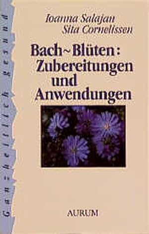 Bild des Verkäufers für Bach-Blüten: Zubereitungen und Anwendungen zum Verkauf von ABC Versand e.K.