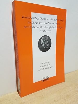 Bild des Verkufers fr Krankheitsbegriff und Krankheitsforschung : im Lichte der Prsidialansprachen der Deutschen Gesellschaft fr Pathologie (1897 - 1992) / Volker Becker ; Wilhelm Doerr ; Heinrich Schipperges zum Verkauf von Roland Antiquariat UG haftungsbeschrnkt