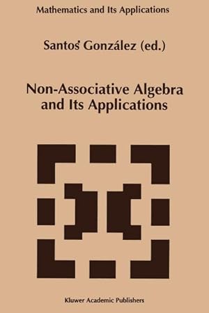 Bild des Verkufers fr Non-Associative Algebra and Its Applications zum Verkauf von AHA-BUCH GmbH