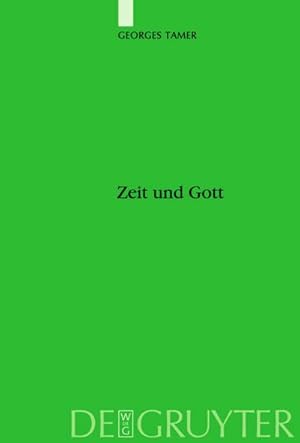 Seller image for Zeit und Gott : Hellenistische Zeitvorstellungen in der altarabischen Dichtung und im Koran for sale by AHA-BUCH GmbH