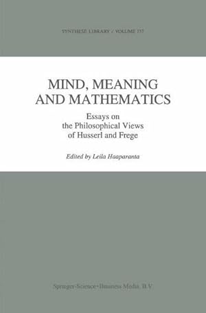 Bild des Verkufers fr Mind, Meaning and Mathematics : Essays on the Philosophical Views of Husserl and Frege zum Verkauf von AHA-BUCH GmbH