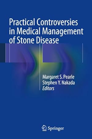 Bild des Verkufers fr Practical Controversies in Medical Management of Stone Disease zum Verkauf von AHA-BUCH GmbH