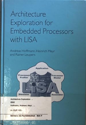 Seller image for Architecture Exploration for Embedded Processors with LISA. for sale by books4less (Versandantiquariat Petra Gros GmbH & Co. KG)